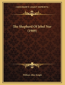 Paperback The Shepherd Of Jebel Nur (1909) Book