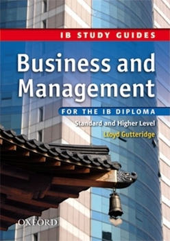 Paperback Business and Management for the IB Diploma: Study Guide (International Baccalaureate) Book