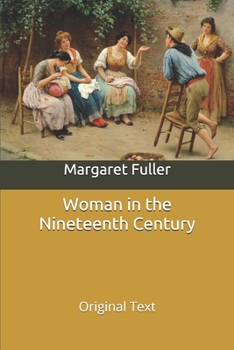 Woman in the Nineteenth Century: Original Text
