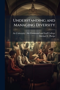 Paperback Understanding and Managing Diversity: The Personnel Challenge for Leaders Book