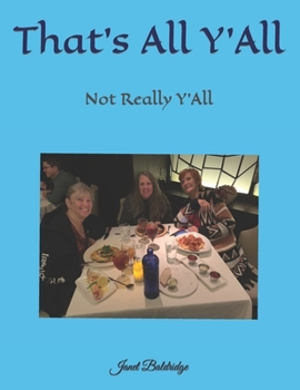 Paperback That's All Y'All: Not Really Y'All Book