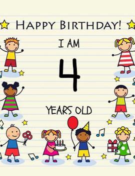 Happy Birthday: Birthday Notebook or Keepsake Journal for 4 Year Old : Birthday Journal or Notebook with Lined and Blank Pages