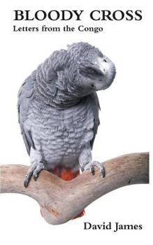 Paperback Bloody Cross: Letters from the Congo Book