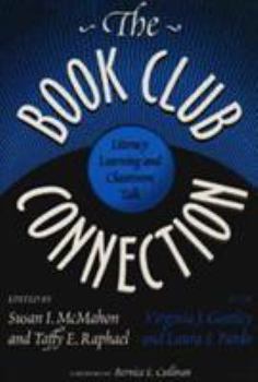 Paperback The Book Club Connection: Literacy Learning & Classroom Talk Book