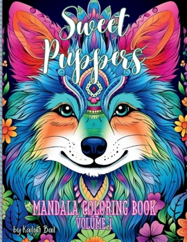 Paperback Sweet Puppers Mandala Coloring Book Volume 1 Book