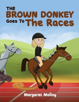 The Brown Donkey Goes To The Races