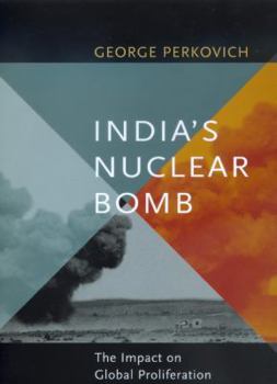 Hardcover India's Nuclear Bomb: The Impact on Global Proliferation Book