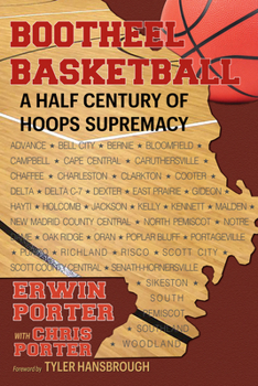 Hardcover Bootheel Basketball--A Half Century of Hoops Supremacy Book