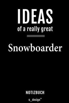 Notizbuch für Snowboarder: Originelle Geschenk-Idee [120 Seiten  liniertes blanko Papier] (German Edition)