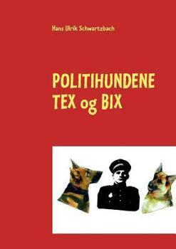 Paperback Politihundene TEX og BIX [Danish] Book