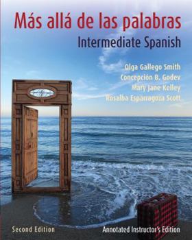 Paperback Mas Alla de Las Palabras, Textbook and Annotated Instructor's Manual: Intermediate Spanish [Spanish] Book