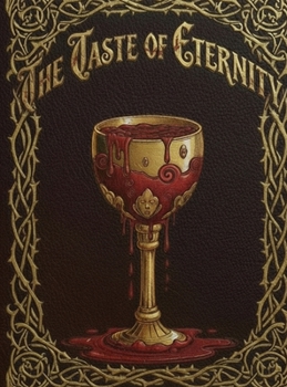 The Taste of Eternity