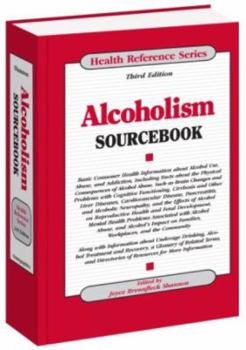 Hardcover Alcoholism Sourcebook (Health Reference Series) Book