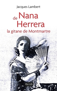 Paperback Nana de Herrera: la gitane de Montmartre [French] Book