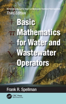 Paperback Mathematics Manual for Water and Wastewater Treatment Plant Operators: Basic Mathematics for Water and Wastewater Operators Book