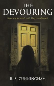 Paperback The Devouring: Some tales aren't told. They're unleashed. Book