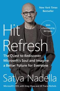 Paperback Hit Refresh: The Quest to Rediscover Microsoft's Soul and Imagine a Better Future for Everyone Book