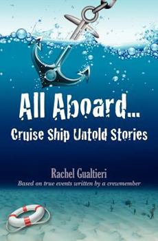 Paperback All Aboard...Cruise Ship Untold Stories Book