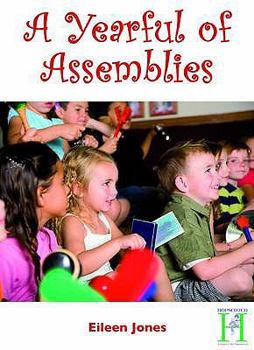 Paperback A Yearful of Assemblies. Eileen Jones Book