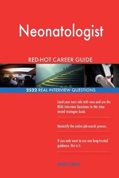 Paperback Neonatologist RED-HOT Career Guide; 2522 REAL Interview Questions Book