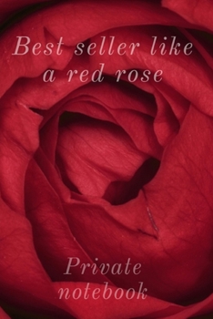 Best seller like a red rose: Private notebook