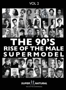 Hardcover 90's RISE OF THE MALE SUPERMODEL Book