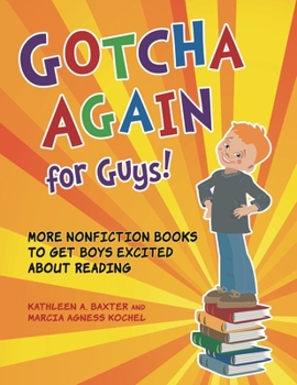 Paperback Gotcha Again for Guys! More Nonfiction Books to Get Boys Excited about Reading Book