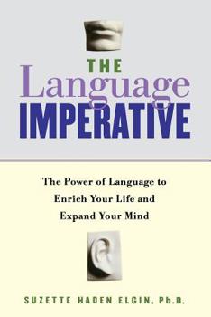 Paperback The Language Imperative: How Learning Languages Can Enrich Your Life Book