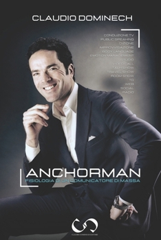 Paperback Anchorman: Fisiologia di un comunicatore di massa [Italian] Book