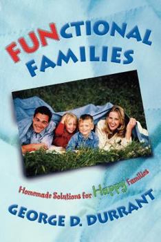 Paperback Functional Families Homemade Solutions for Happy Families Book