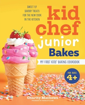 Paperback Kid Chef Junior Bakes: My First Kids Baking Cookbook Book