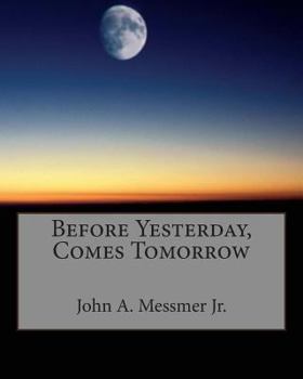 Paperback Before Yesterday, Comes Tomorrow Book