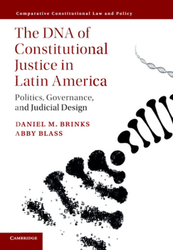 Paperback The DNA of Constitutional Justice in Latin America: Politics, Governance, and Judicial Design Book