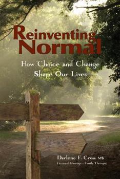 Paperback Reinventing Normal: How Choice and Change Shape Our Lives Book