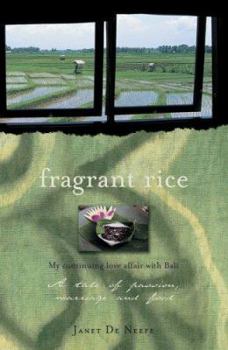 Paperback Fragrant Rice: A Taste of Passion, Marriage and Food Book