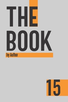 The Book 15: 150-page Lined Work Decor Notebook to write in , with individually numbered pages and Metric/Imperial conversion charts. Vibrant and glossy color cover. Classical/Modern design.