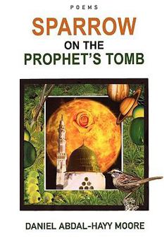 Paperback Sparrow on the Prophet's Tomb / Poems Book