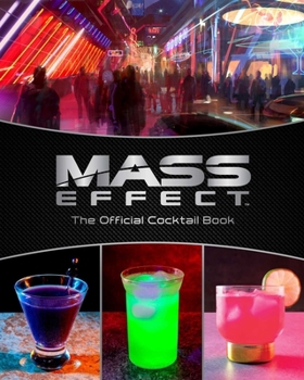 Hardcover Mass Effect: The Official Cocktail Book