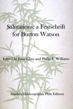 Paperback Salutations; a Festschrift for Burton Watson Book