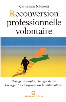 Paperback Reconversion professionnelle volontaire [French] Book