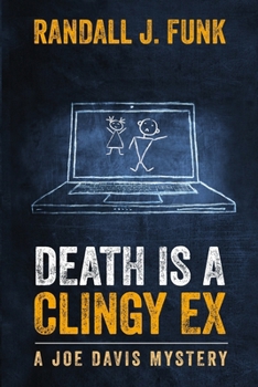 Paperback Death is a Clingy Ex Book