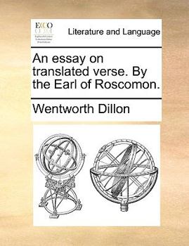 Paperback An Essay on Translated Verse. by the Earl of Roscomon. Book