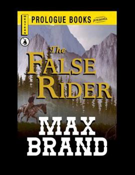 The False Rider (Thorndike Press Large Print Western Series) - Book  of the Silvertip