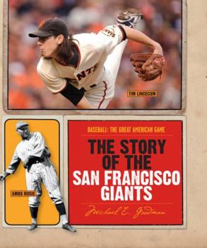 The Story of the San Francisco Giants - Book  of the Baseball: The Great American Game
