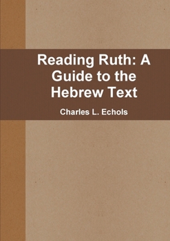 Paperback Reading Ruth: A Guide to the Hebrew Text Book