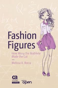 Paperback Fashion Figures: How Missy the Mathlete Made the Cut Book