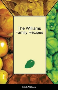 Paperback The Williams Family Cookbook Book