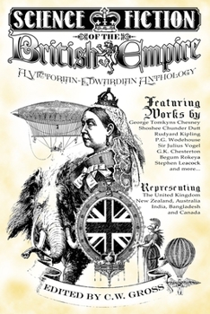 Paperback Science Fiction of the British Empire: A Victorian-Edwardian Anthology Book