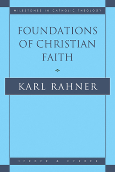 Paperback Foundations of Christian Faith: An Introduction to the Idea of Christianity Book