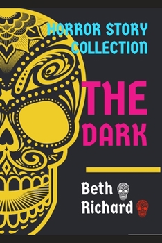 Horror: THE DARK: HORROR STORY COLLECTION